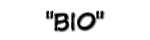 BIO